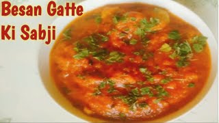 Besan Gatte ki SabjiGatta CurryEasy And Tasty Sabji [upl. by Ahsurej]