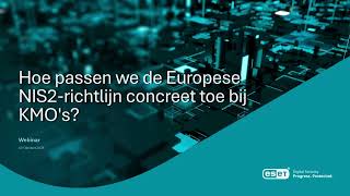 Hoe passen we de Europese NIS2richtlijn concreet toe bij KMOs [upl. by Akinaj]