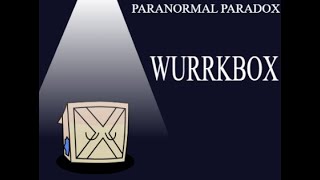 ParanormalParadox Its not a Pardox without a Box [upl. by Annavahs652]