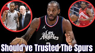 Kawhi Leonard Shouldve Listened To The Spurs [upl. by Shelah]