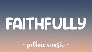 Faithfully  Journey Lyrics 🎵 [upl. by Friedrich]