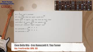 🎸 Cose Della Vita  Eros Ramazzotti ft Tina Turner Guitar Backing Track with chords and lyrics [upl. by Orips95]