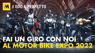 Edo e il Perfetto a Motor Bike Expo 2022 fatti un giro con Motoit [upl. by Viviana165]