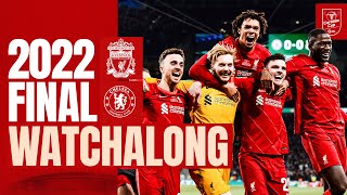 Liverpool vs Chelsea  2022 Carabao Cup Final Full Match Watchalong  Live Stream [upl. by Yerd]