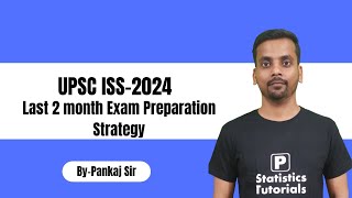 UPSC ISS2024 Last 2 month exam preparation strategy by Pankaj Sir P Statistics Tutorials [upl. by Iveson]