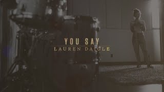 Lauren Daigle  You Say Lyric Video [upl. by Atiuqer]