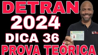 DICA 36 PARA PROVA TEÓRICA DO DETRAN 2024 [upl. by Eileen]