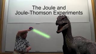 Lecture11 The Joule and JouleThomson Experiments [upl. by Aiduan]