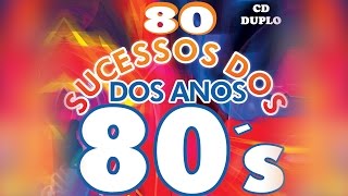 80 Sucessos dos Anos 80 [upl. by Auqinaj453]