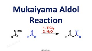 Mukaiyama Aldol Reaction [upl. by Riobard]