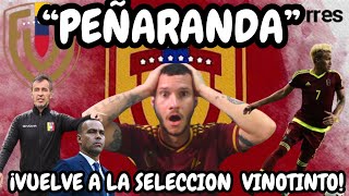 ¡BOMBAZO ¡ADALBERTO PEÑARANDA VUELVE A LA VINOTINTO 2025 😱 [upl. by Eluj]