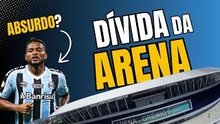 Dívida da Arena grande movimento do Grêmio  REINALDO CHUTOU O BALDE [upl. by Plerre100]