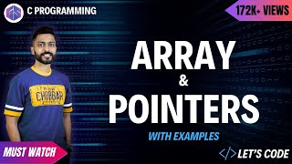 Array amp Pointers in C Programming with examples [upl. by Willem859]