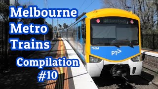 Melbourne Metro Trains Compilation 10 [upl. by Matusow]