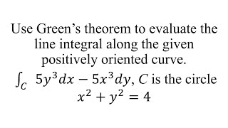 Use Green’s theorem to evaluate the line integral along the given positively oriented curve [upl. by Rafaellle]