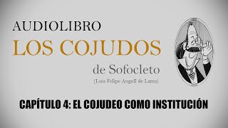 Audiolibro Los Cojudos de Sofocleto  Cap4 El Cojudeo como Instituciónvoz humana [upl. by Godard484]