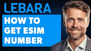 How to Get Lebara Esim Number UK Full 2024 Guide [upl. by Ahsemrak903]