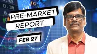 Pre Market Report 27Feb2024 [upl. by Harutak]