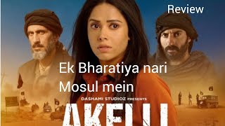 Honest film review of Akelli  Nushrratt Bharuccha  Pranay Meshram  Tsahi Halevi  Gunjan Saxena [upl. by Ennailuj]