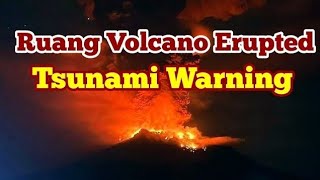 Ruang Volcano Eruption Indonesia Tsunami Warning IndoPacifuc Ring Of Fire [upl. by Grimona]