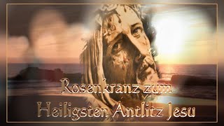 Rosenkranz zum Heiligsten Antlitz Jesu [upl. by Marinna157]