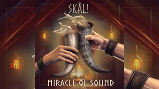 The Most Powerful Version Miracle Of Sound  Skål [upl. by Kwabena]