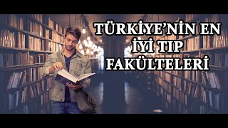 Türkiyenin En iyi Tıp Fakülteleri [upl. by Ycam906]