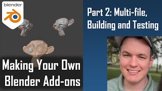 Making Your Own Blender Addons  Part 2 MultiFile Addon [upl. by Gorges]