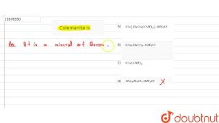 Colemanite is [upl. by Asik]