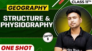 STRUCTURE AND PHYSIOGRAPHY in One Shot  Class 11 Geography  CBSE Board [upl. by Orola279]