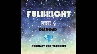 Fulbright like a Diamond 💎 special Episode 10 in Mongolian with Uuganaa from Mongolia 🇲🇳 [upl. by Candless]