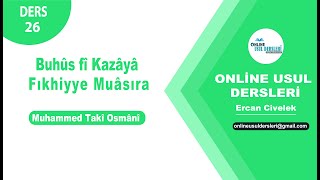 Buhûs fî Kazâyâ Fıkhiyye  26 Ders Banka Hesaplarına Yatırılan Fonlara İlişkin Fıkhi Hükümler 4 [upl. by Fraser72]