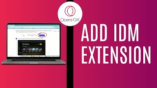 How To Add IDM Extension In Opera Browser 2024 [upl. by Strohbehn740]