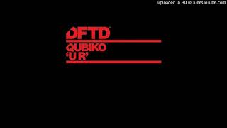 Qubiko  U R Extended Mix [upl. by Rorie]