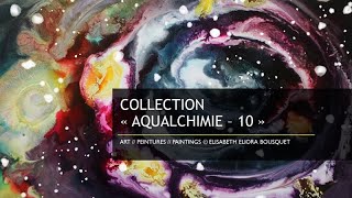 PEINTURE Collection Aqualchimie 10 dEliora Bousquet [upl. by Adora]