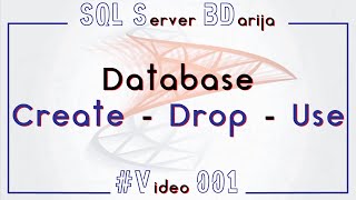 SQL Server BDarija 001  Base de donnée  Création  Suppression  Utilisation [upl. by Zasuwa]