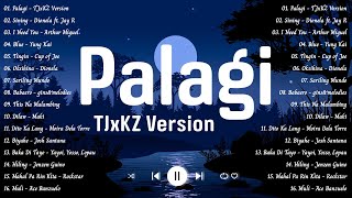 Palagi  TJxKZ Version  Best OPM Tagalog Love Songs 2024 Playlist  Top OPM Trending Love Song 2024 [upl. by Ehsrop]