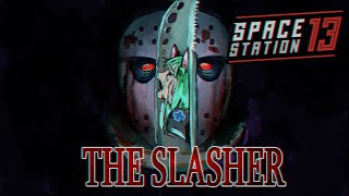 Space Station 13  The Slasher [upl. by Akinert786]