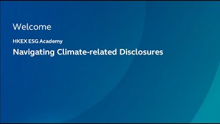 【ESGAcademy Webinar Series】Navigating Climaterelated Disclosures [upl. by Bathulda630]