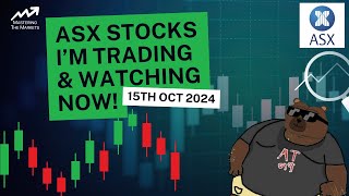 Top ASX Stocks Im Watching Right Now  October 15th 2024 [upl. by Venu]