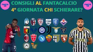 CONSIGLI AL FANTACALCIO 4° GIORNATA DI CAMPIONATO CHI SCHIERARE AL FANTACALCIOquotSTAGIONE 2425quot [upl. by Higgs]