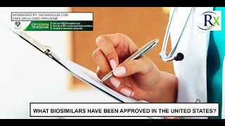 What Biosimilars Have Been Approved In The United States [upl. by Yevreh3]