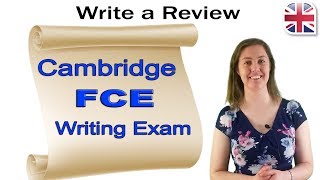 FCE B2 First Writing Exam  How to Write a Review [upl. by Suiramad826]