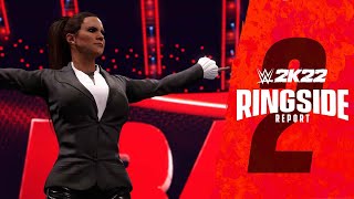 WWE 2K22 Ringside Report 2 MyGM Deep Dive [upl. by Gardia205]