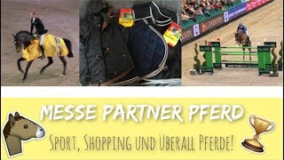 MESSE PARTNER PFERD 2019  Championat von Leipzig  Reitsport Haul  Impressionen  jb Horses [upl. by Millford]