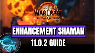 BEST melee spec in The War Within Enhancement Shaman build rotations guide for 1102 [upl. by Atinoj]