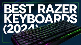 Top 5 Best Razer Keyboards 2024 [upl. by Asilram]