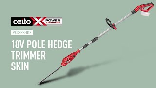 Ozito Power X Change 18V Pole Hedge Trimmer PXCPHTS018 [upl. by Quinlan]