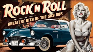 Top 100 Classic Rock n Roll Music Of All Time 🖐 Greatest Rock And Roll Songs Of 50s 60s 70s [upl. by Chuah711]