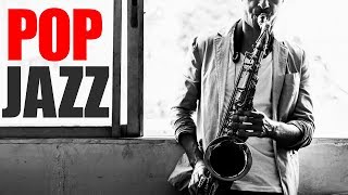 Pop Jazz • Smooth Jazz Saxophone • Jazz Instrumental Music for Relaxing Dinner Study [upl. by Beniamino694]